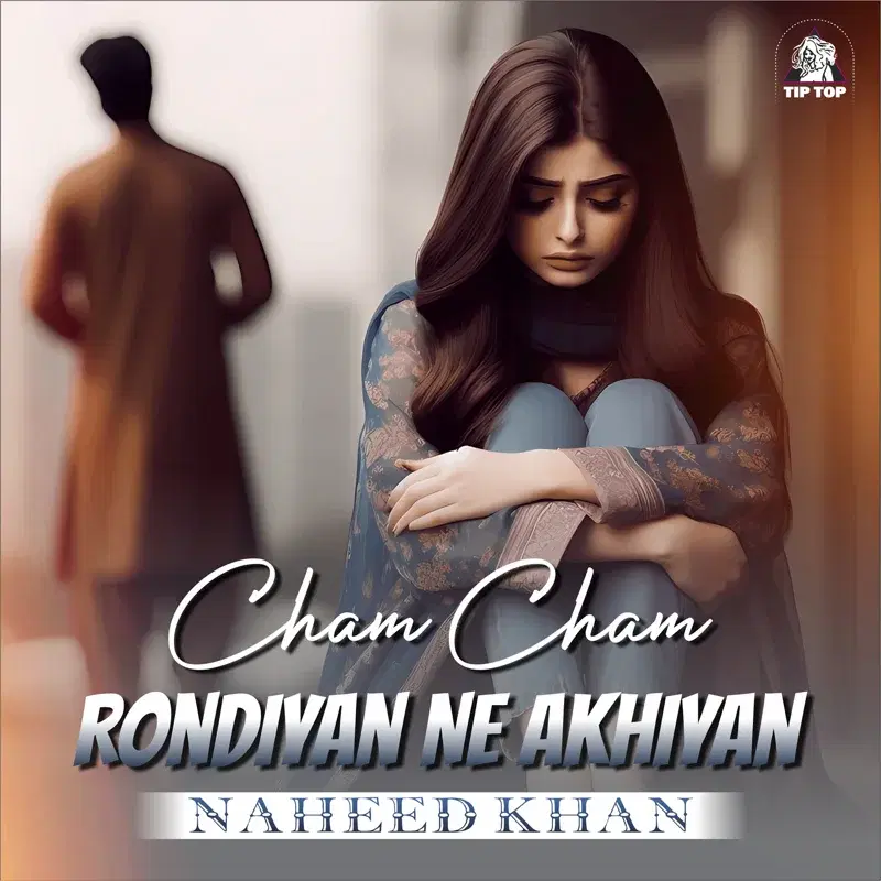 Cham Cham Rondiyan Ne Akhiyan