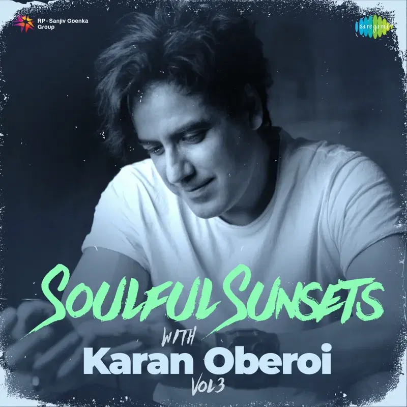 Soulful Sunsets with Karan Oberoi, Vol. 3