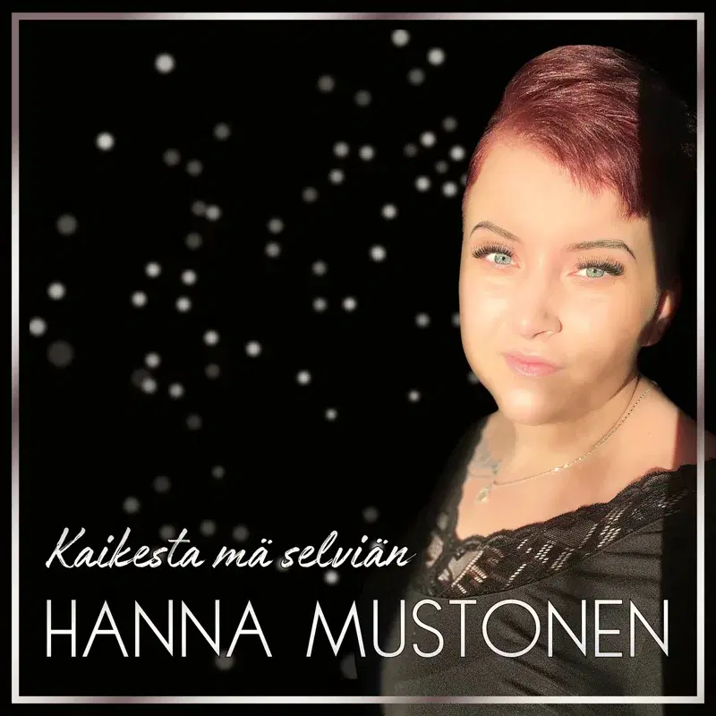 Kaikesta mä selviän