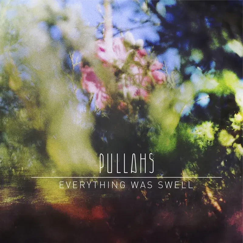Everything Was Swell