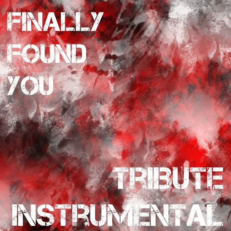Finally Found You (Instrumental Tribute to Enrique Iglesias Feat. Sammy Adams)