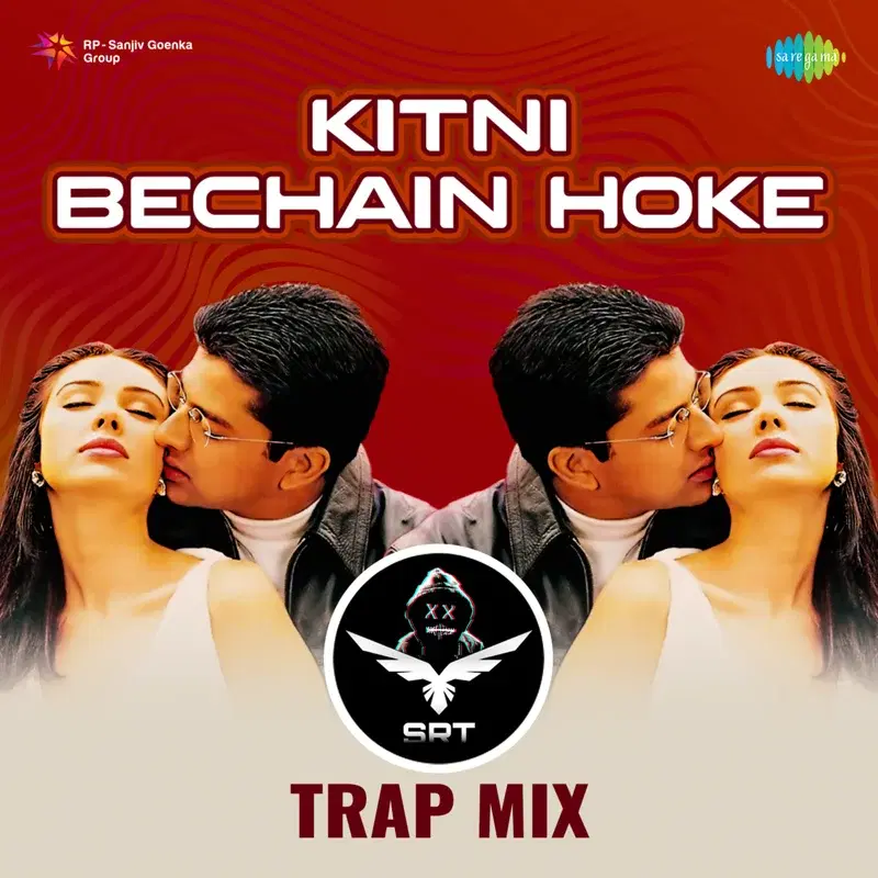 Kitni Bechain Hoke (Srt Trap Mix) - Single