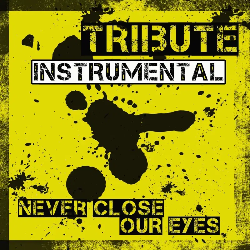 Never Close Our Eyes (Adam Lambert Instrumental Tribute)