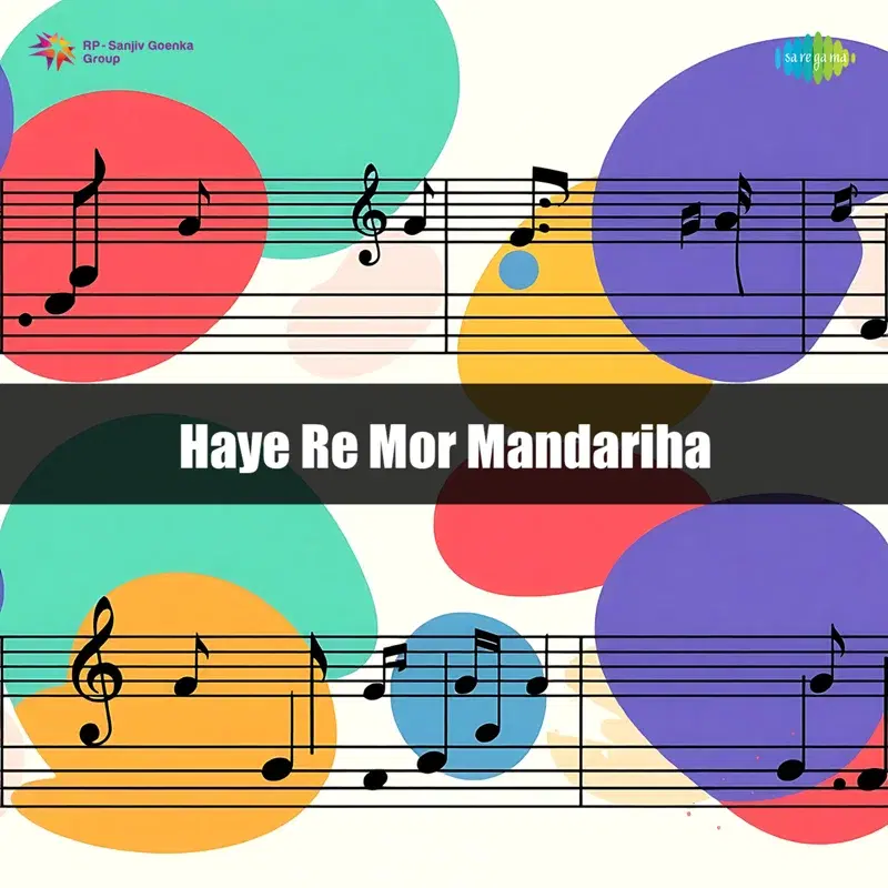 Haye Re Mor Mandariha