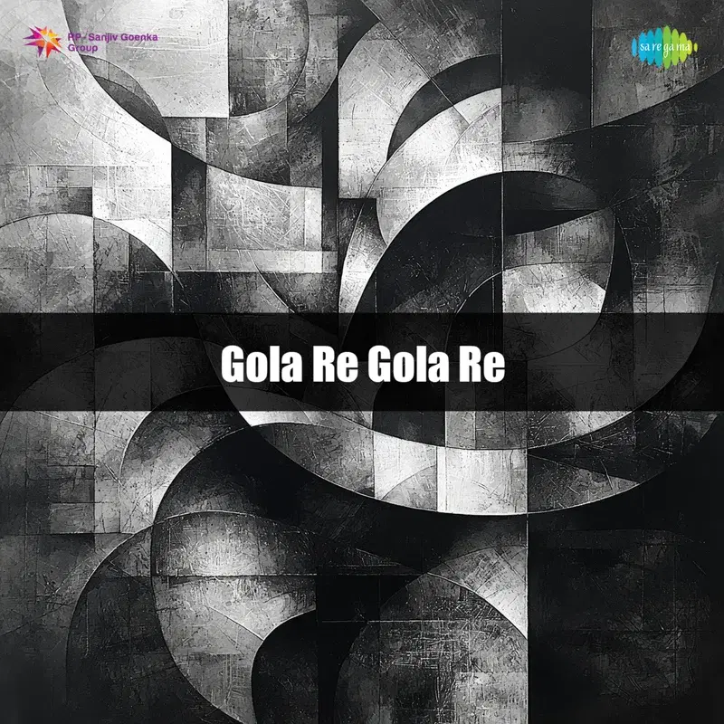 Gola Re Gola Re