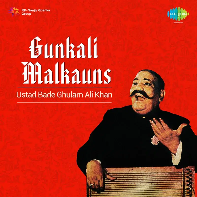 Ustad Bade Ghulam Ali Khan - Gunkali Malkauns