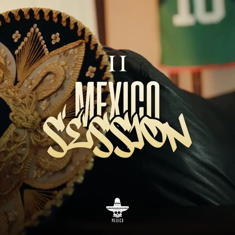 MEXICOSESSION #2
