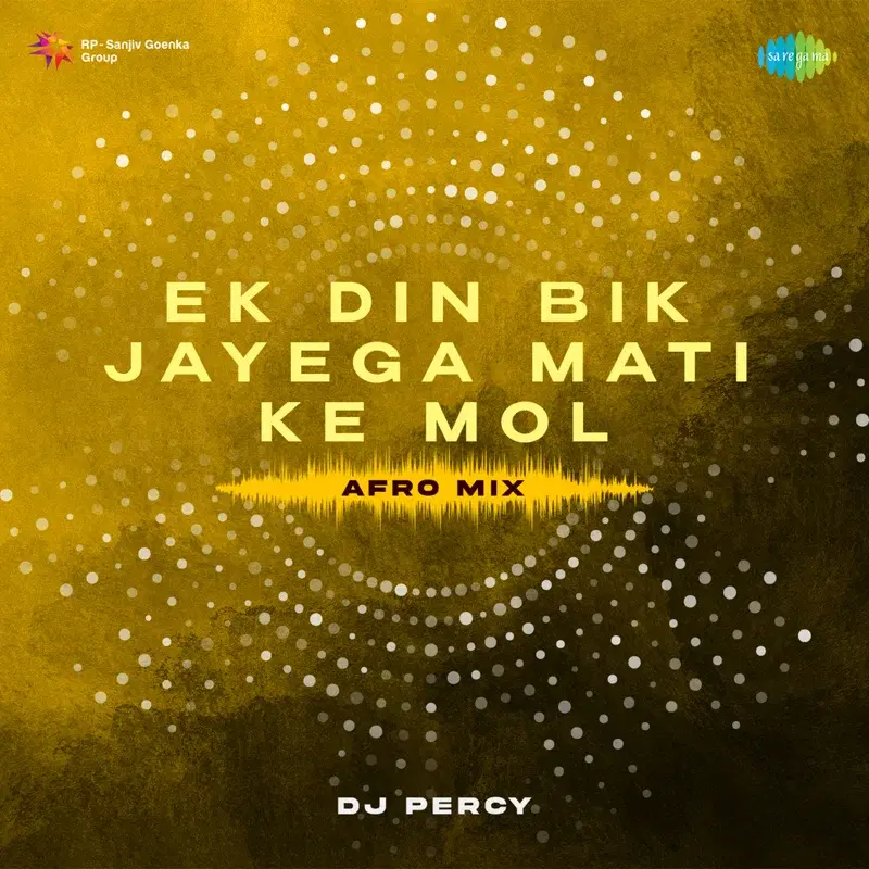 Ek Din Bik Jayega Mati Ke Mol