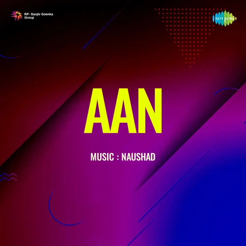 Aan (Original Motion Picture Soundtrack)