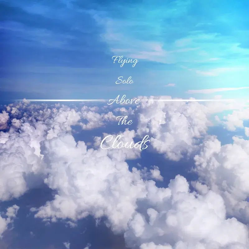 Flying Solo Above The Clouds