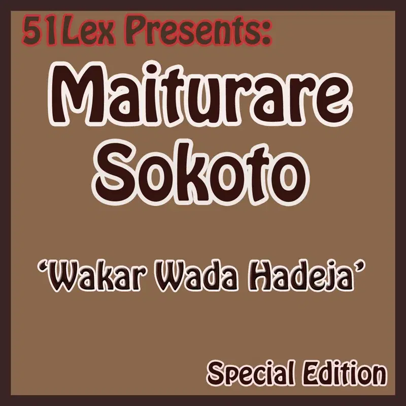 51 Lex Presents Wakar Wada Hadeja