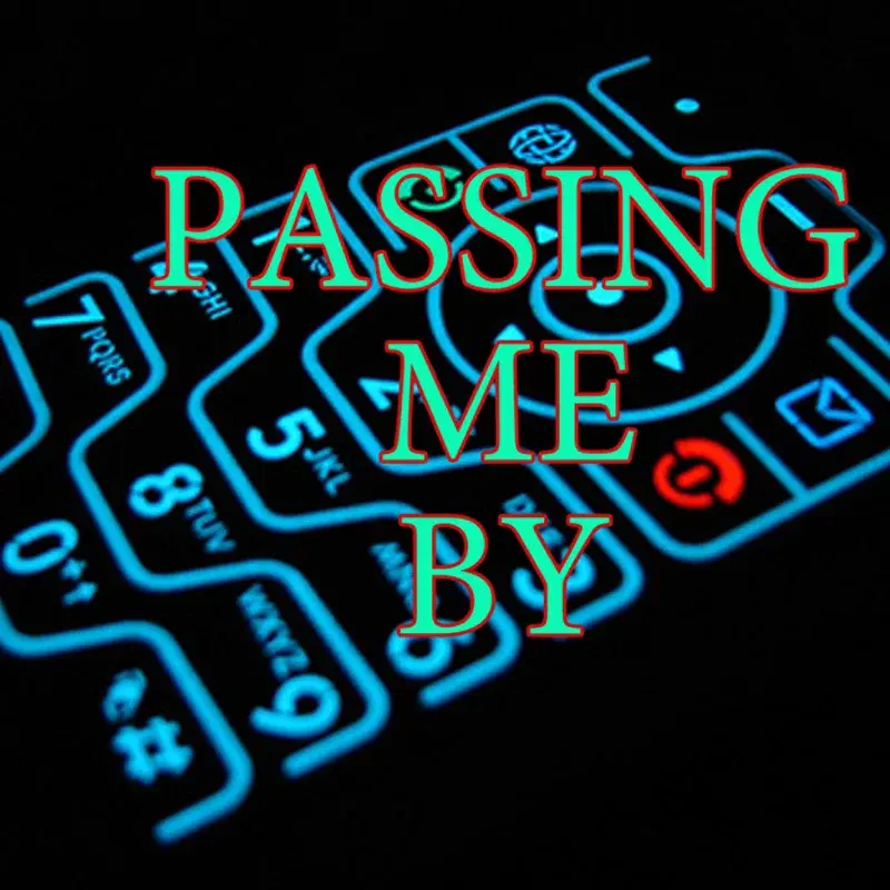 Passing Me By (Intro)
