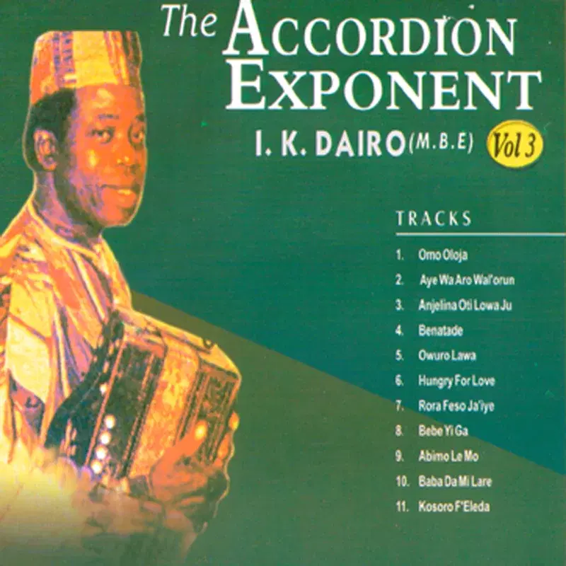 The Accordion Exponent I.K.Dairo (M.B.E) Vol.3