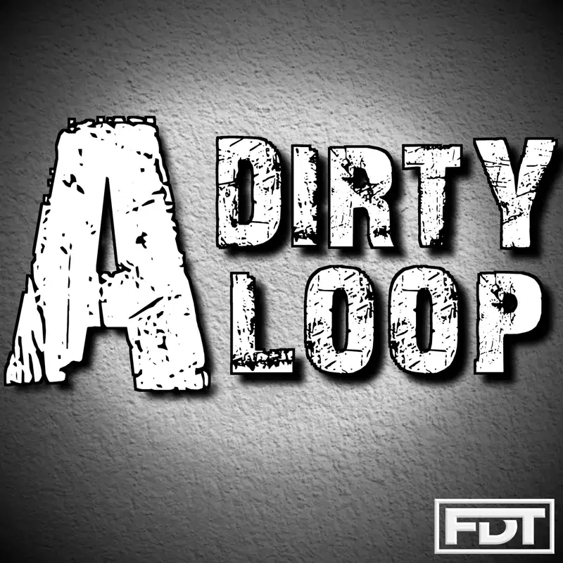A Dirty Loop