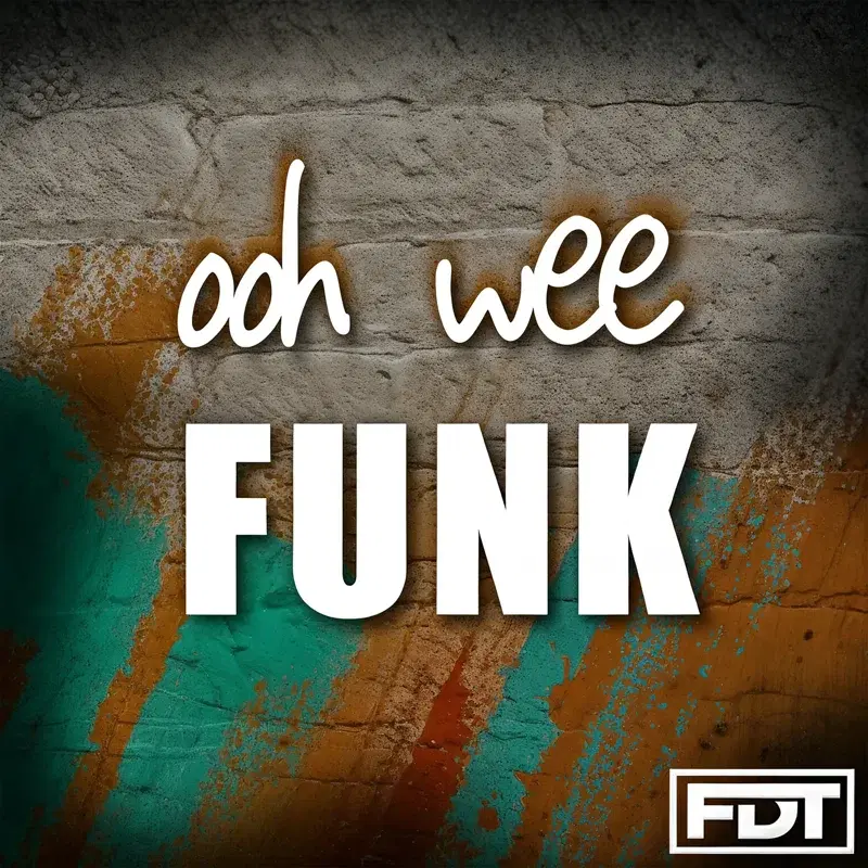Ooh Wee Funk