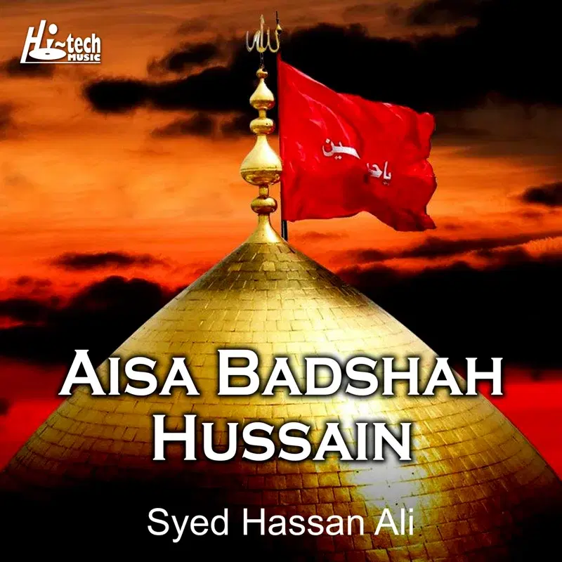 Aisa Badshah Hussain