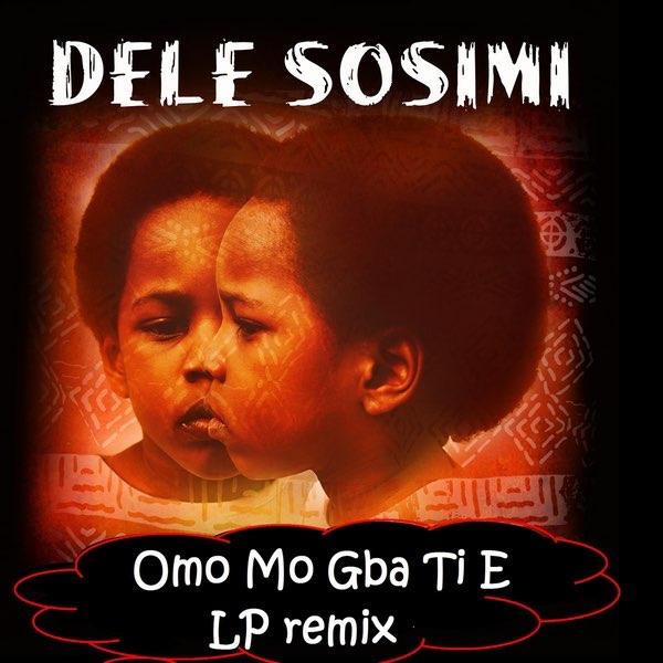Omo Mo Gba Ti E - Lloyd Perrin Remix