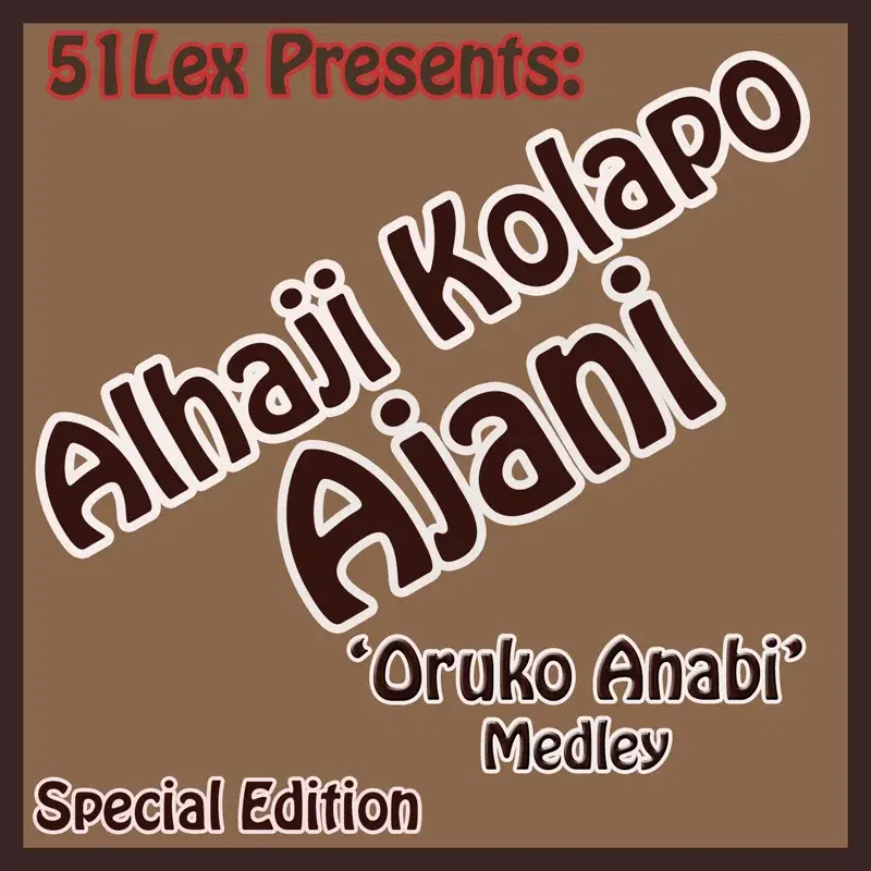 51 Lex Presents Oruko Anabi Medley