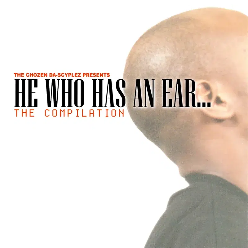 He Who Has An Ear… The Compilation