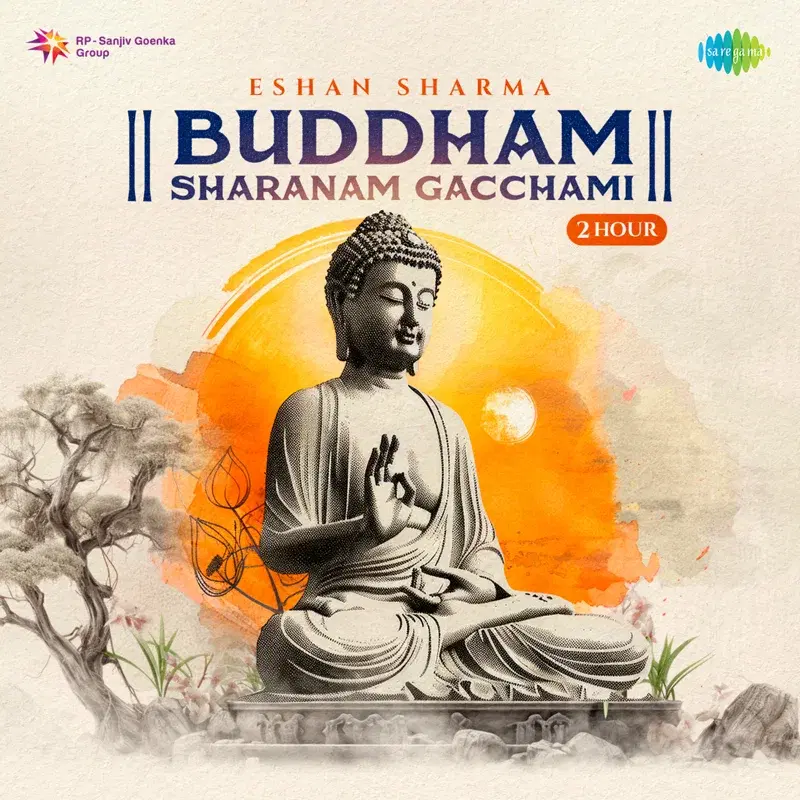 Buddham Sharanam Gacchami 2 Hour