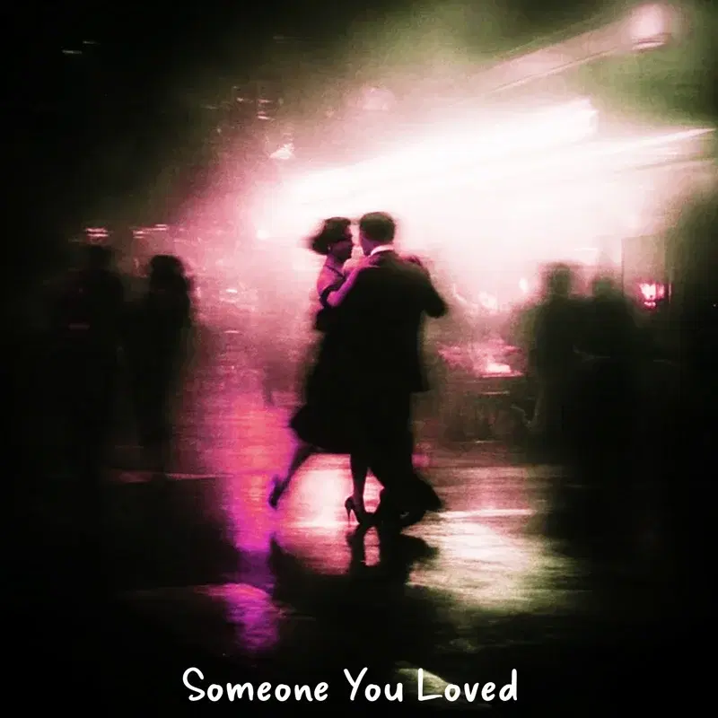 Someone You Loved