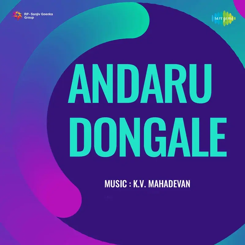 Andaru Dongale (Original Motion Picture Soundtrack)