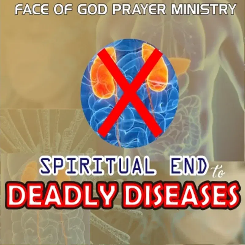 Spiritual End to Deadly Diseases