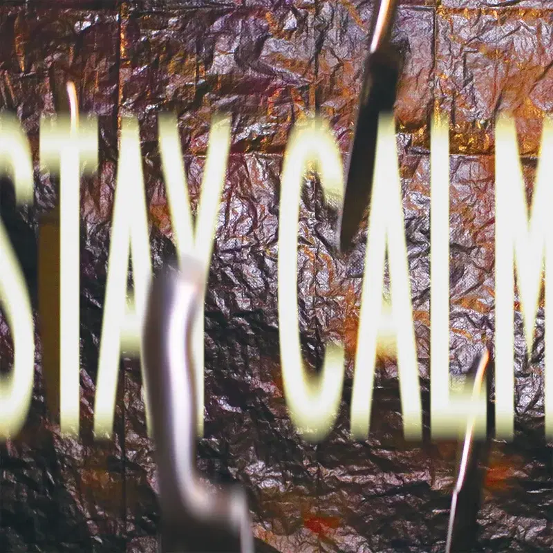 Stay Calm