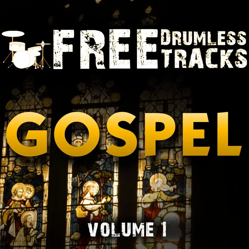 Free Drumless Tracks: Gospel, Vol. 1