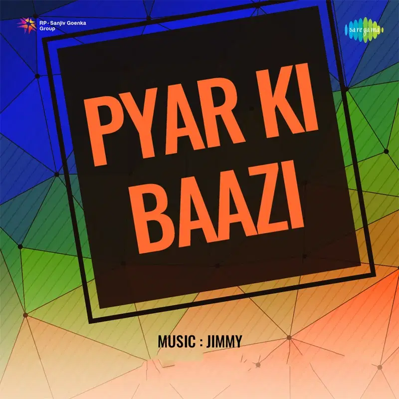 Pyar Ki Baazi (Original Motion Picture Soundtrack)
