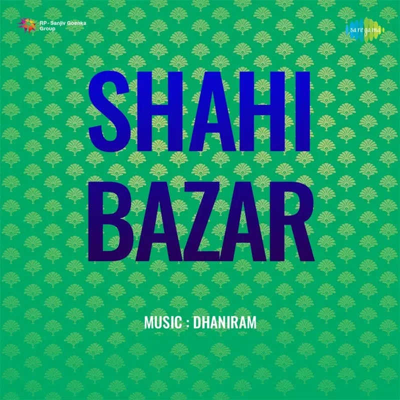 Shahi Bazar (Original Motion Picture Soundtrack)