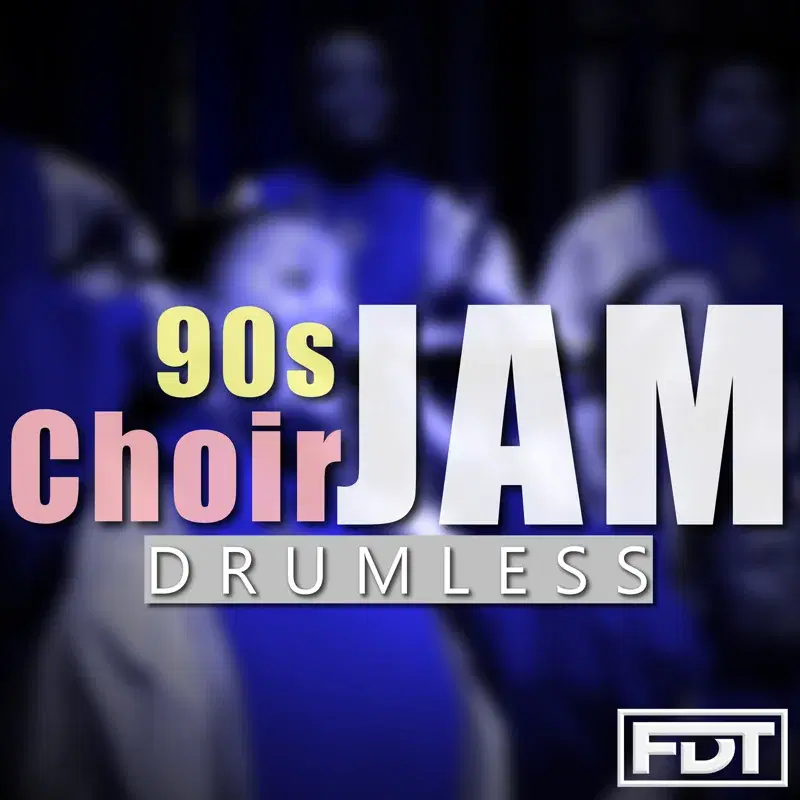 90s Choir Jam Drumless