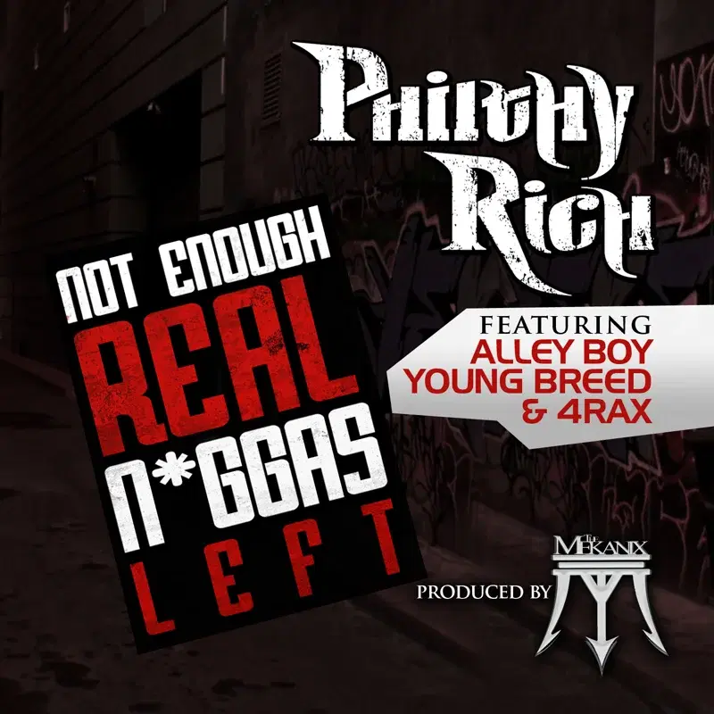 Not Enough Real N*ggas Left (feat. Alley Boy, Young Breed & 4rax)