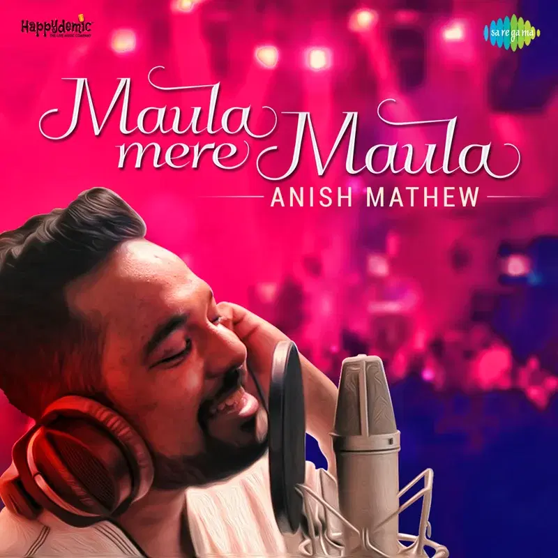 Maula Mere Maula - Single