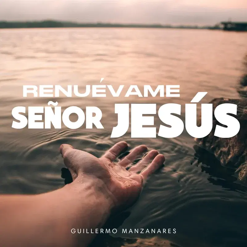 Renuevame Señor Jesús