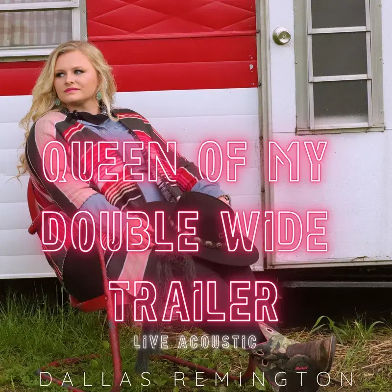 QUEEN OF MY DOUBLE WIDE TRAILER