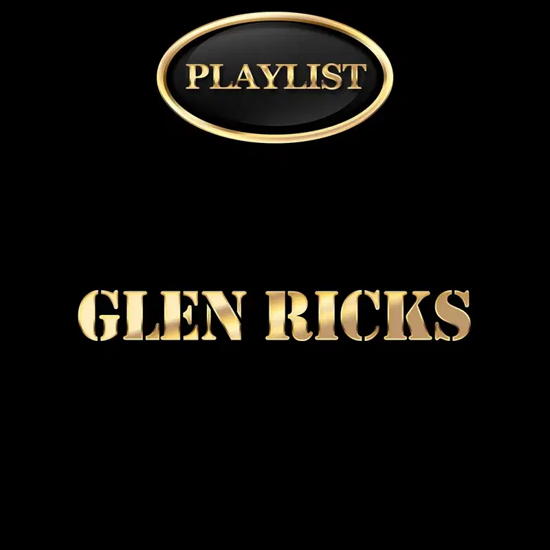 Glen Ricks Playlist