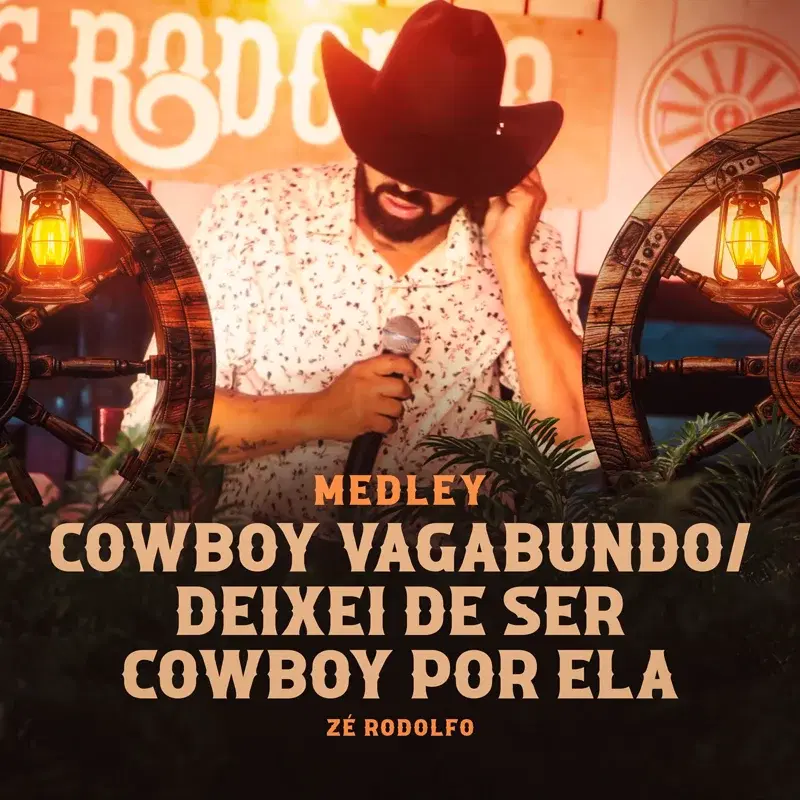 Cowboy Vagabundo / Deixei de Ser Cowboy Por Ela
