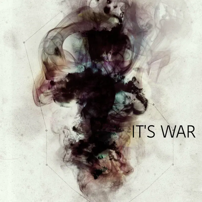Its War