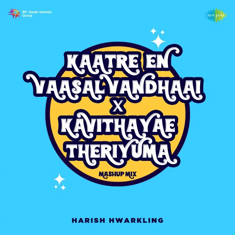 Kaatre En Vaasal Vandhaai X Kavithayae Theriyuma (From "Rhythm")