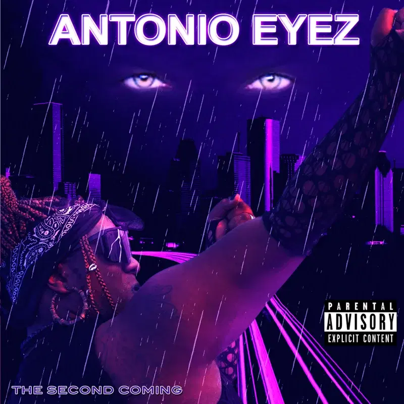 Antonio Eyez the Second Coming