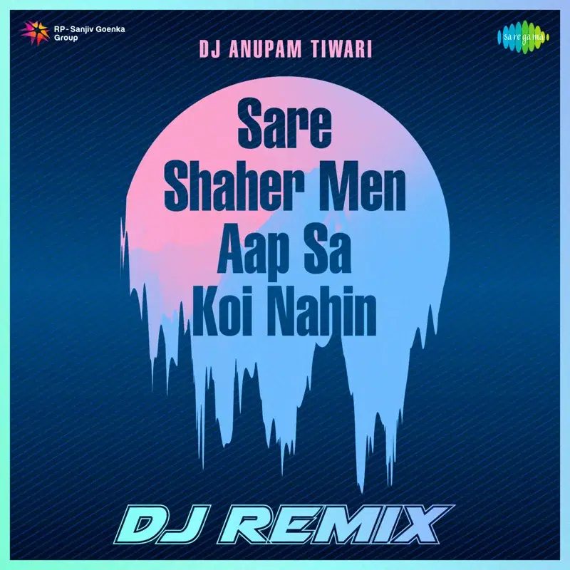 Sare Shaher Men Aap Sa Koi Nahin