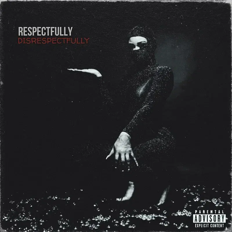 Respectfully, Disrespectfully