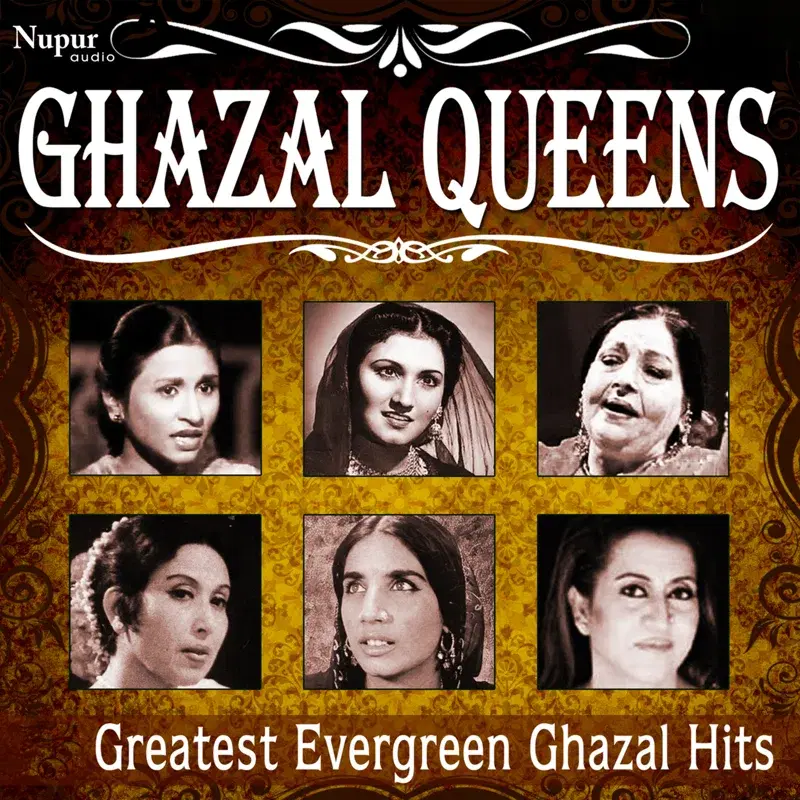 Ghazal Queens - Greatest Evergreen Ghazal Hits