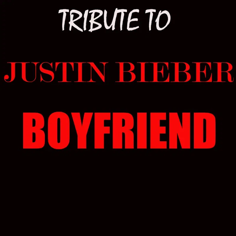 TRIBUTE TO JUSTIN BIEBER'S BOYFRIEND (INSTRUMENTAL COVER)