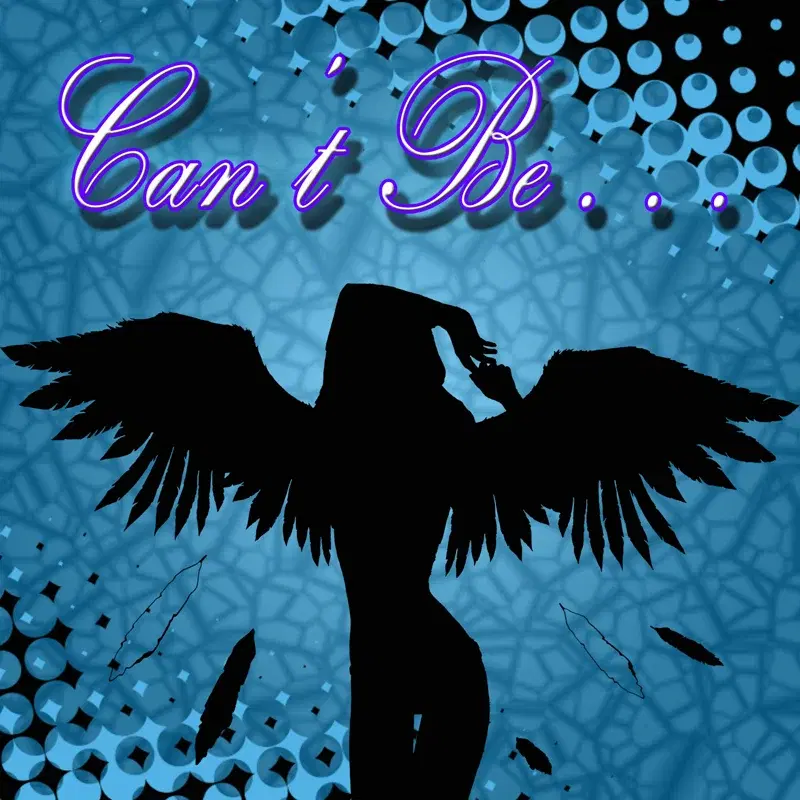 Can't Be