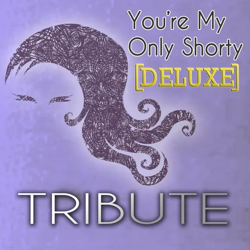 You're My Only Shorty (Demi Lovato feat. lyaz Tribute) - Deluxe Single
