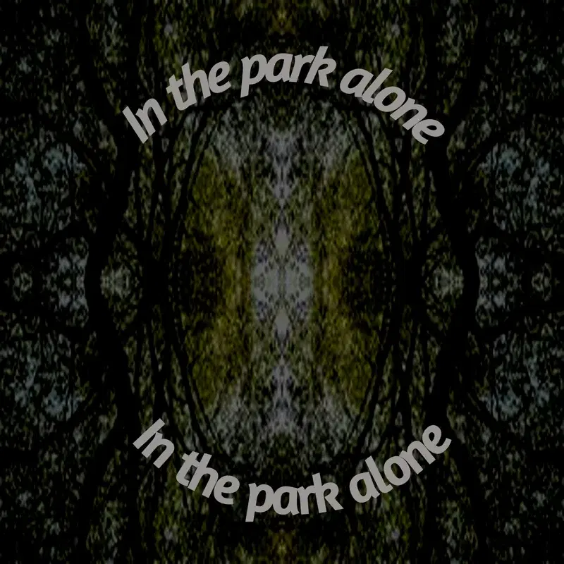 IN THE PARK ALONE