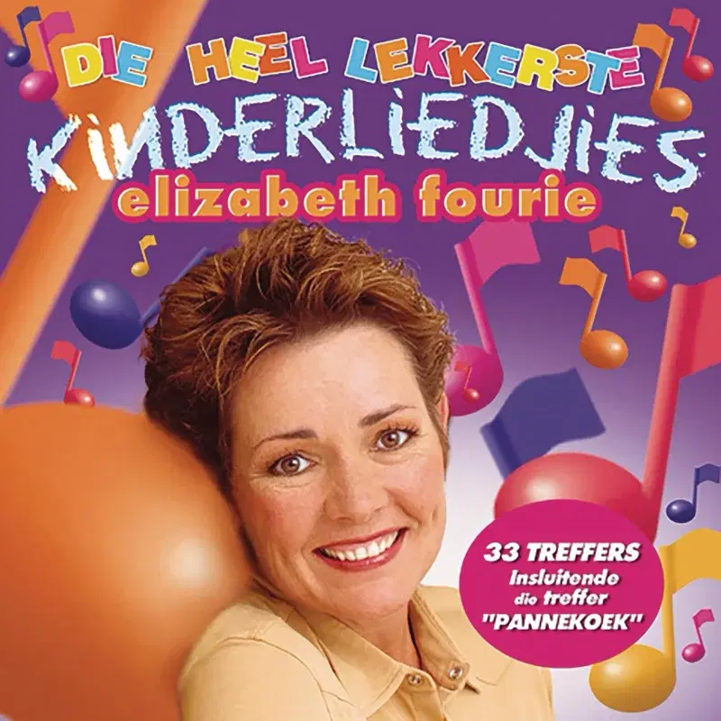 Die Heel Lekkerste Kinderliedjies