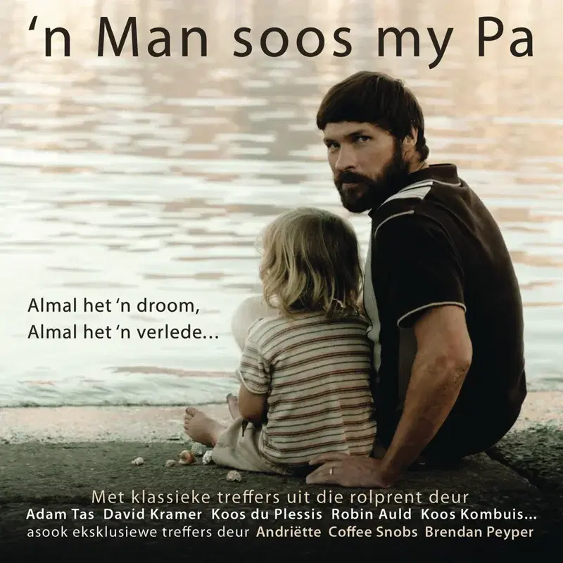 'n Man soos my pa movie Soundtrack